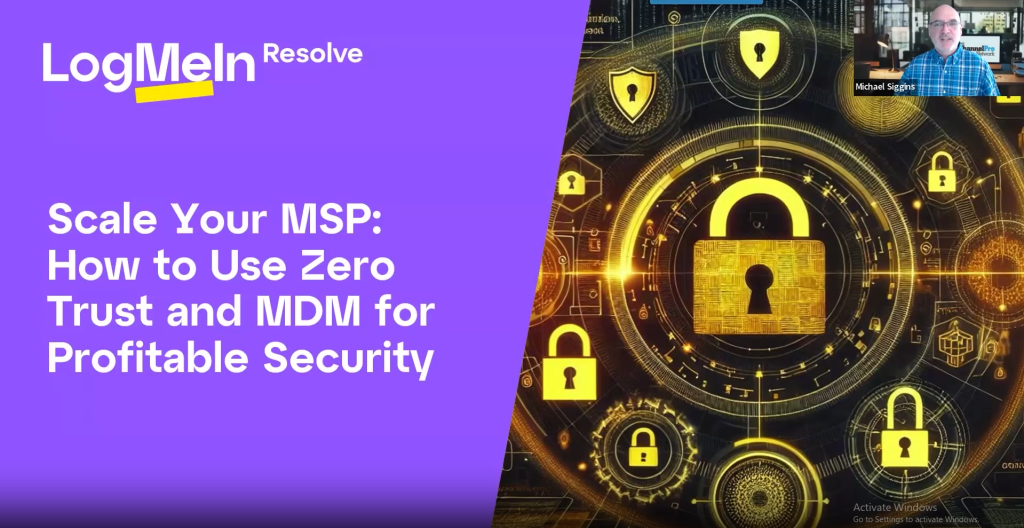 Scale Your MSP: How to Use Zero Trust and MDM for Profitable Security